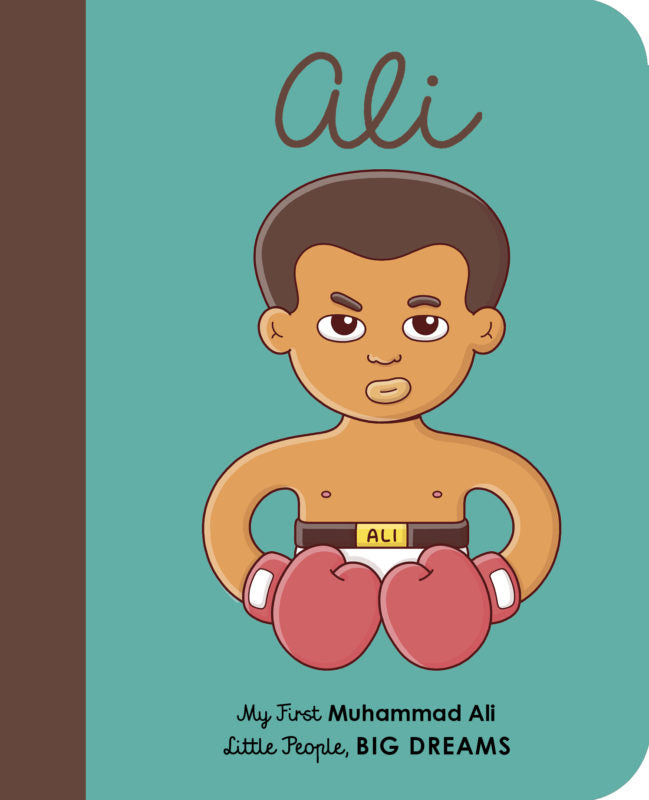 Little People, Big Dreams - My First Muhammad Ali
